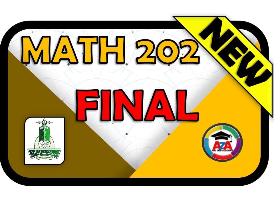 🔰MATH 202 - FINAL🔰